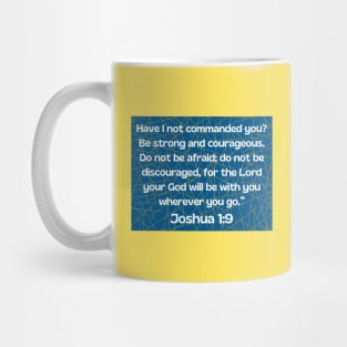 Bible Verse Joshua 1:9 Mug